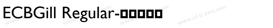 ECBGill Regular字体转换